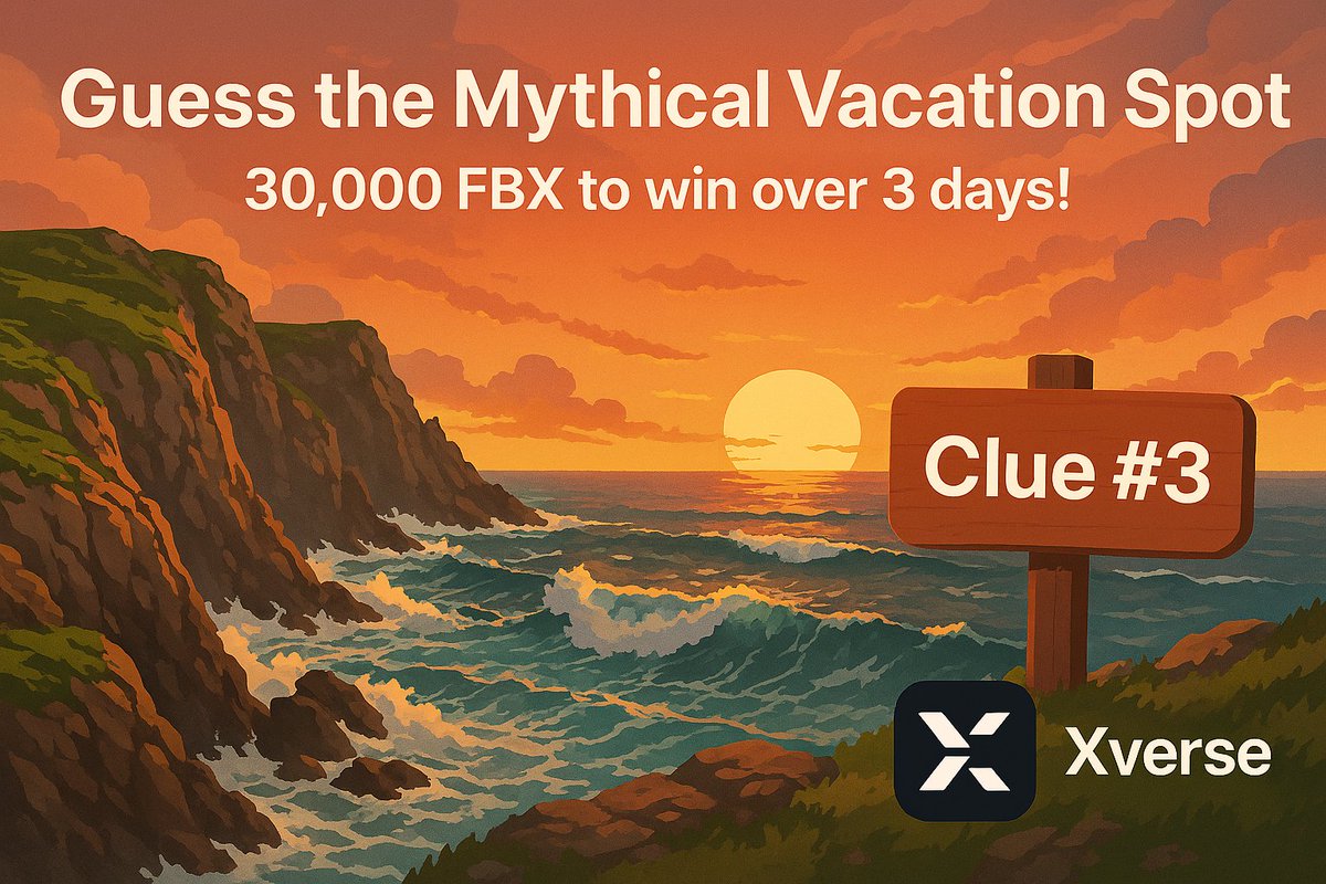 Clue #3 – The Final Hint! 🌊
🔗xverse.game

A windswept promontory where lighthouses guard the horizon and seabirds dance above the waves…

Can you guess the mythical spot?

💰 30,000 FBX to win over 3 days! only 1 winner

Drop your answer below 👇

#XVerse #Clue3