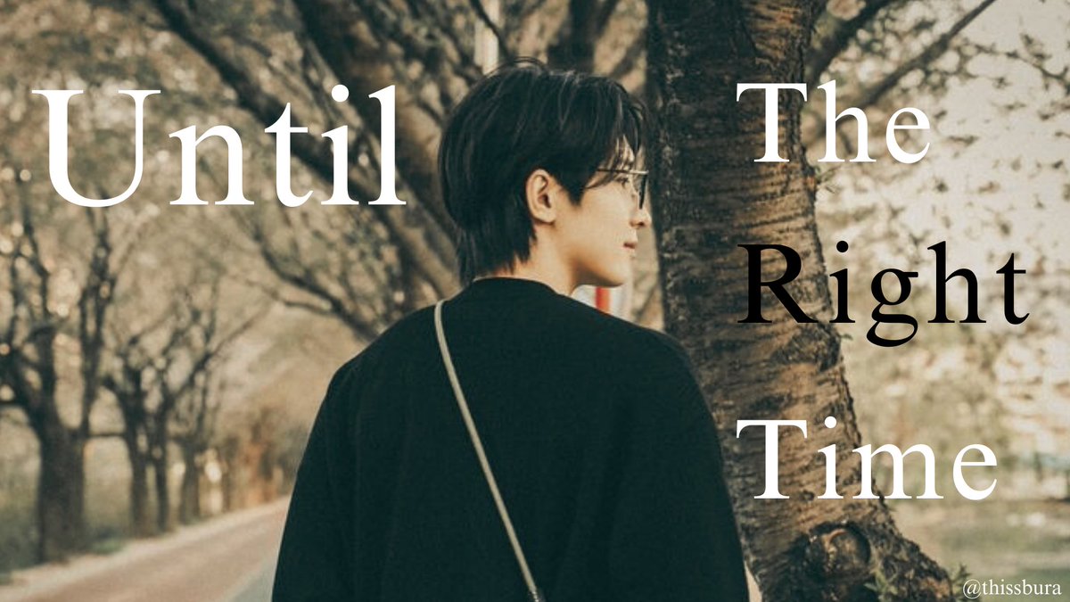 thissbura's tweet image. 𝐔𝐧𝐭𝐢𝐥 𝐓𝐡𝐞 𝐑𝐢𝐠𝐡𝐭 𝐓𝐢𝐦𝐞

"I do love you, but until time makes it feel strange to me."
—Wonwoo Lokal AU
@thissbura