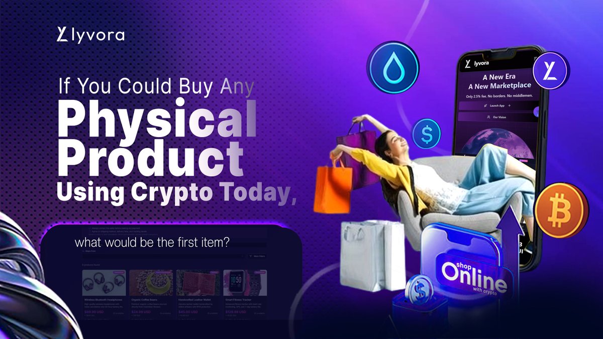 lyvoraofficial's tweet photo. If you could buy any physical product using crypto today, what would be the first item? 👀🛒 https://t.co/3iAVbGmrrX