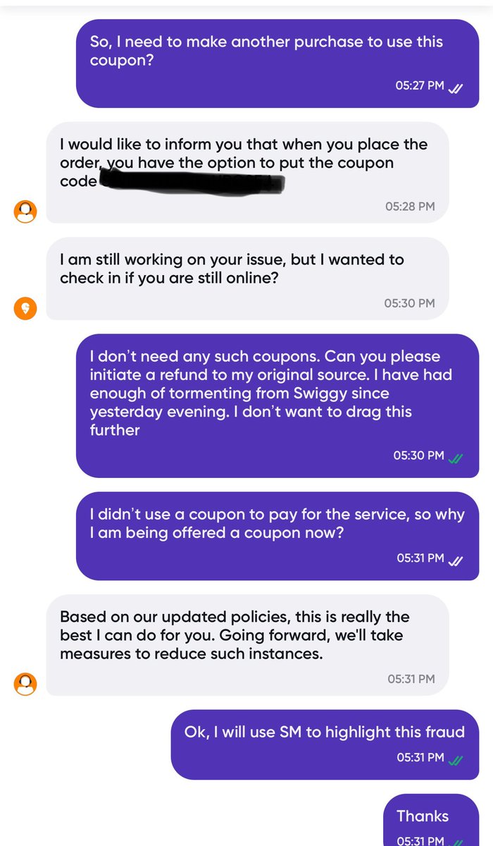 <a href="/SwiggyCares/">Swiggy Cares</a> <a href="/Swiggy/">Swiggy</a> What kind of new fraud are you guys upto? You are now giving coupons for undelivered items which can be used only on your platform instead of making refund to original source. Especially after stating a refund to original source was initiated.
<a href="/jagograhakjago/">Consumer Affairs</a>