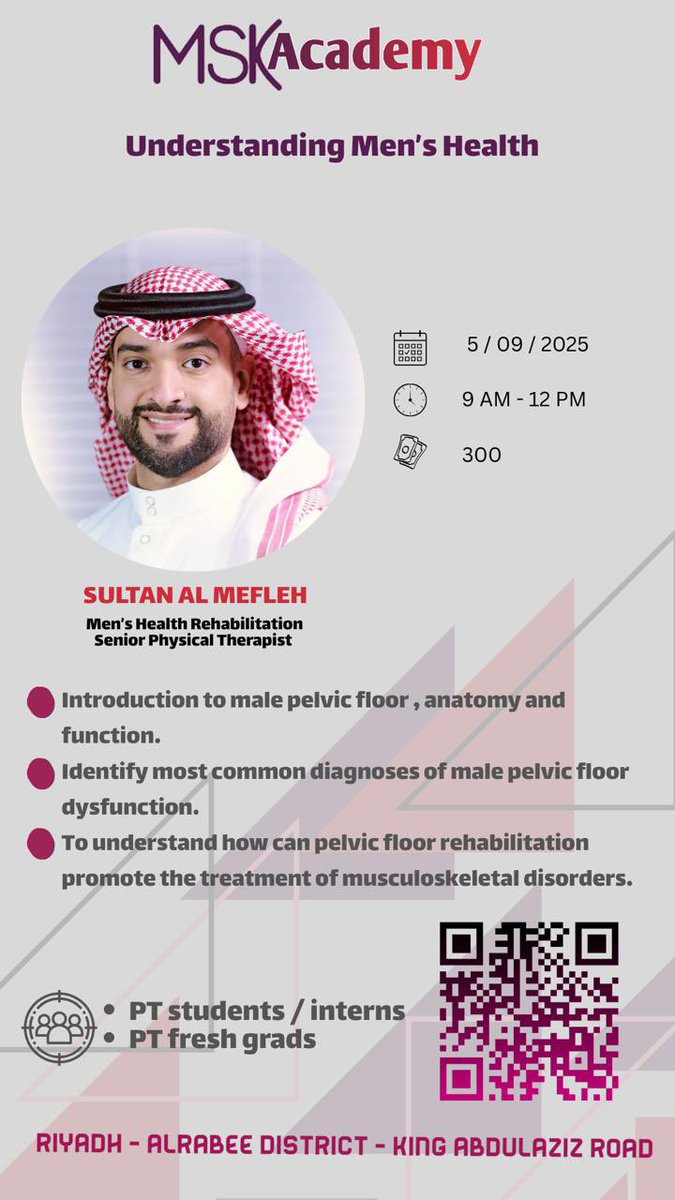 ⸻

📢 ورشة عمل صحة الرجل مع ا.سلطان المفلح

بعد تأجيل الموعد السابق، يسعدنا الإعلان عن التاريخ الجديد للورشة
📅 [5/9/2025]
📍 [عيادة مسك كير- الربيع]

 ورشه تهدف لرفع الوعي بصحة الرجل، ومشاكل قاع الحوض التي تؤثر على حياته الصحية و الجنسية
للتسجيل يرجى مسح الباركود في الصورة