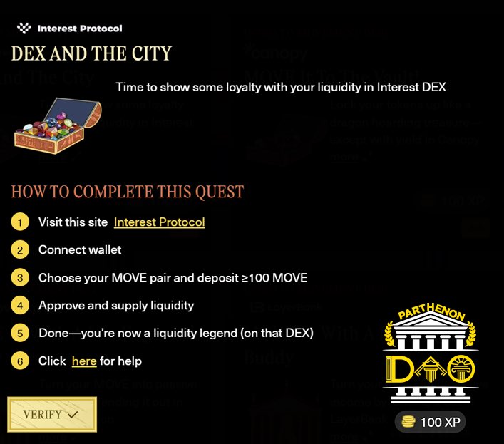 Parthenon DAO (@parthenondao) on Twitter photo 🚀 Parthenon V2 DeFi Quests! 6️⃣
We’ve got 9 quests, and each day comes with a separate giveaway!
🎁 Each quest reward: 100 $MOVE
⚡ Total rewards: 900+ $MOVE
And at the end… a secret 10th quest + extra surprise reward 👀
🎯 Quest 6️⃣
Deposit $MOVE pair on <a href="/InterestDEX/">Interest DEX</a> → 🚀 Parthenon V2 DeFi Quests! 6️⃣
We’ve got 9 quests, and each day comes with a separate giveaway!
🎁 Each quest reward: 100 $MOVE
⚡ Total rewards: 900+ $MOVE
And at the end… a secret 10th quest + extra surprise reward 👀
🎯 Quest 6️⃣
Deposit $MOVE pair on <a href="/InterestDEX/">Interest DEX</a> →