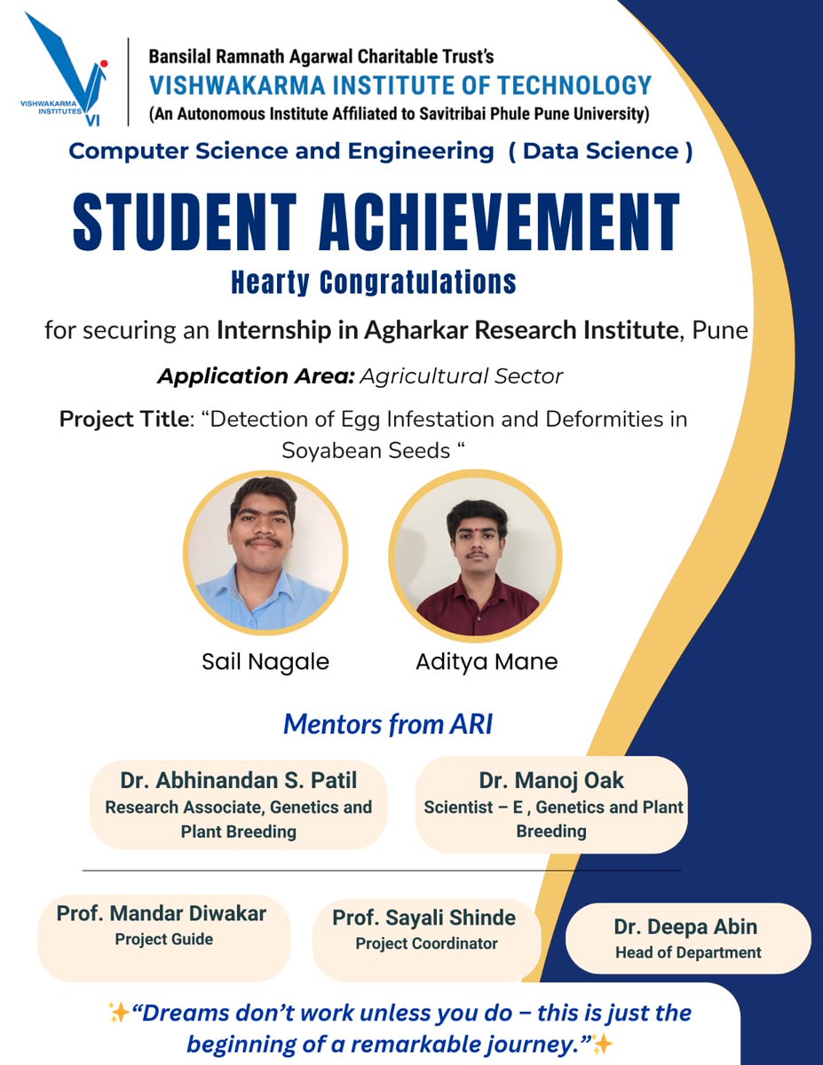vitds_official's tweet image. 🌟 Congrats to Sail Nagale &amp;amp; Aditya Mane (CSE-DS) for securing an internship at Agharkar Research Institute, Pune! 🌱

🔬 Project: Detecting egg infestation in soybean seeds.

Thanks to ARI mentors, Prof. Diwakar, Prof. Shinde &amp;amp; Dr. Deepa. 👏

#VITPune #CSEDS #Research #AgriTech