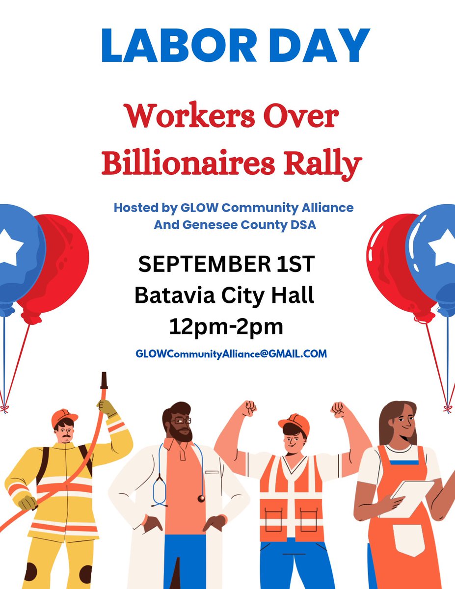 Join GLOW Community Alliance and Genesee County DSA as we rally in support of workers everywhere on Labor Day, Monday - September 1st, at Batavia City Hall from 12:00 to 2:00 PM.