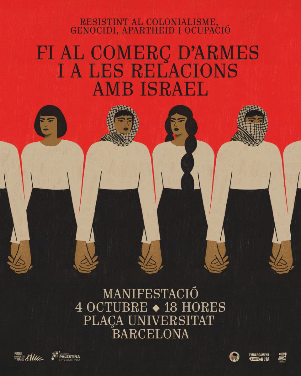 🗓️ El proper 4 d'octubre hem de desbordar els carrers, exigint alt i clar a les institucions: fi al comerç d'armes i a les relacions amb Israel!

✖️ Aturem el genocidi!

Juntes posarem fi a la complicitat amb l'estat genocida d'Israel!

✌🏾🇵🇸
