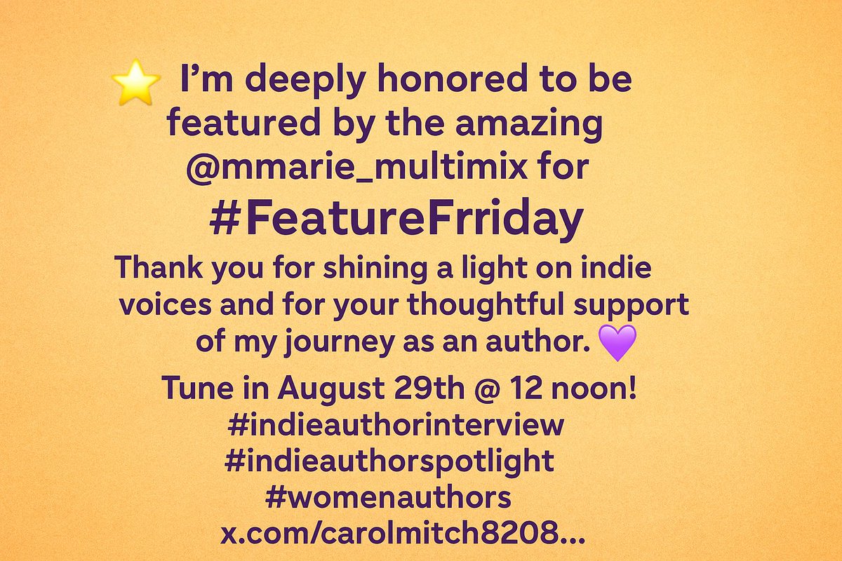 Carol Denise Mitchell (@carolmitch8208) on Twitter photo <a href="/mmarie_multimix/">M. Marie Walker-Multi Genre Author</a> 🌟 I’m deeply honored to be featured by the amazing <a href="/mmarie_multimix/">M. Marie Walker-Multi Genre Author</a> for #FeatureFriday! Thank you for shining a light on indie voices and for your thoughtful support of my journey as an author. 🙏💜
📅 Tune in August 29th @ 12 noon!
#indieauthorinterview #indieauthorspotlight <a href="/mmarie_multimix/">M. Marie Walker-Multi Genre Author</a> 🌟 I’m deeply honored to be featured by the amazing <a href="/mmarie_multimix/">M. Marie Walker-Multi Genre Author</a> for #FeatureFriday! Thank you for shining a light on indie voices and for your thoughtful support of my journey as an author. 🙏💜
📅 Tune in August 29th @ 12 noon!
#indieauthorinterview #indieauthorspotlight