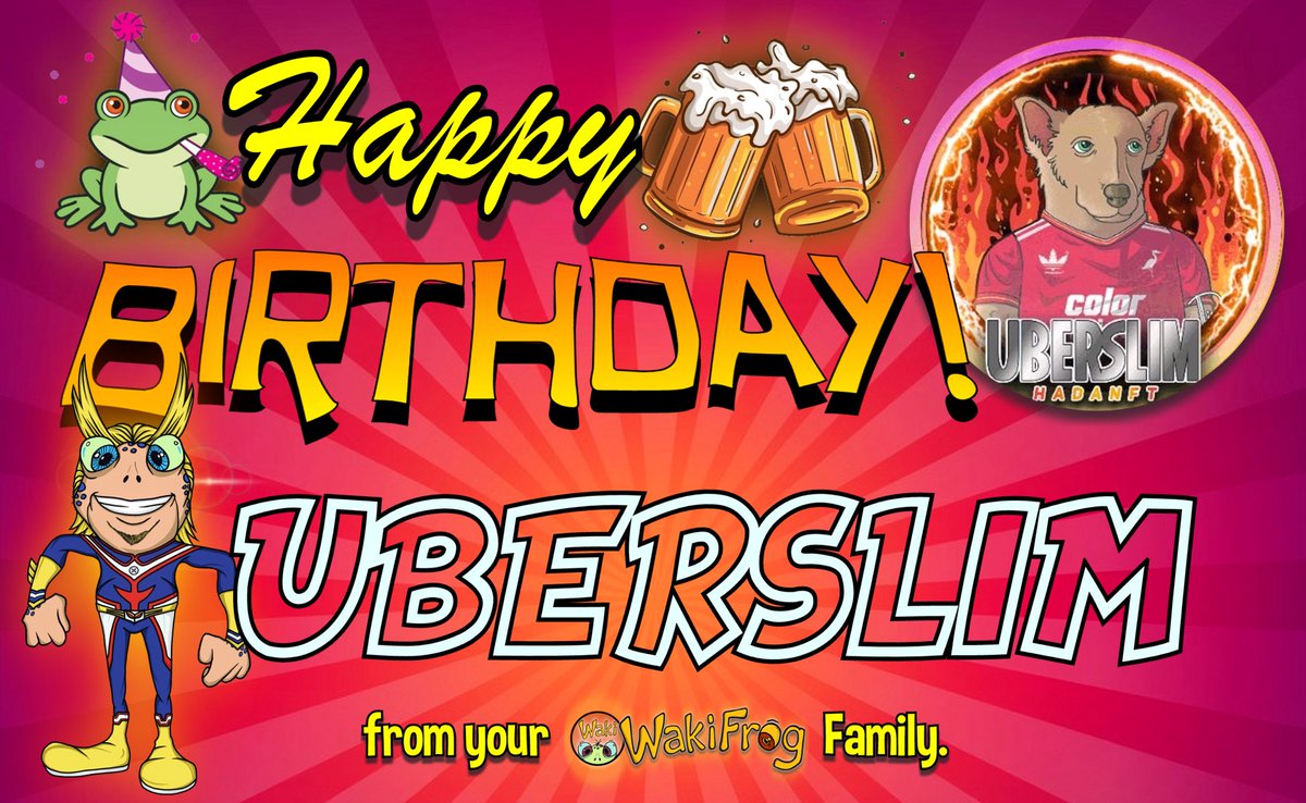 🐸belated happy birthday to the one and only waki-slim <a href="/UberSlim/">UberSlim</a> ...🥳🍻
