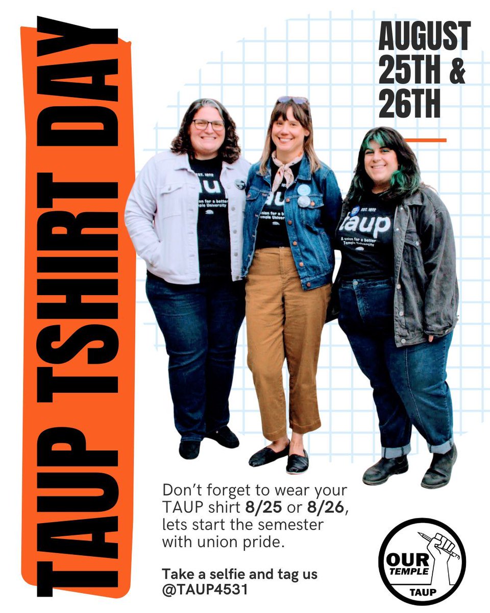 📣 Set a reminder: T-SHIRT DAY is here!
On the first two days of the semester (8/25 &amp; 8/26), we’re calling on TAUP members across campus to start the year in solidarity by sporting your union tee.
Snap a picture and tag us (@TAUP4531). Let’s kick off the semester strong!