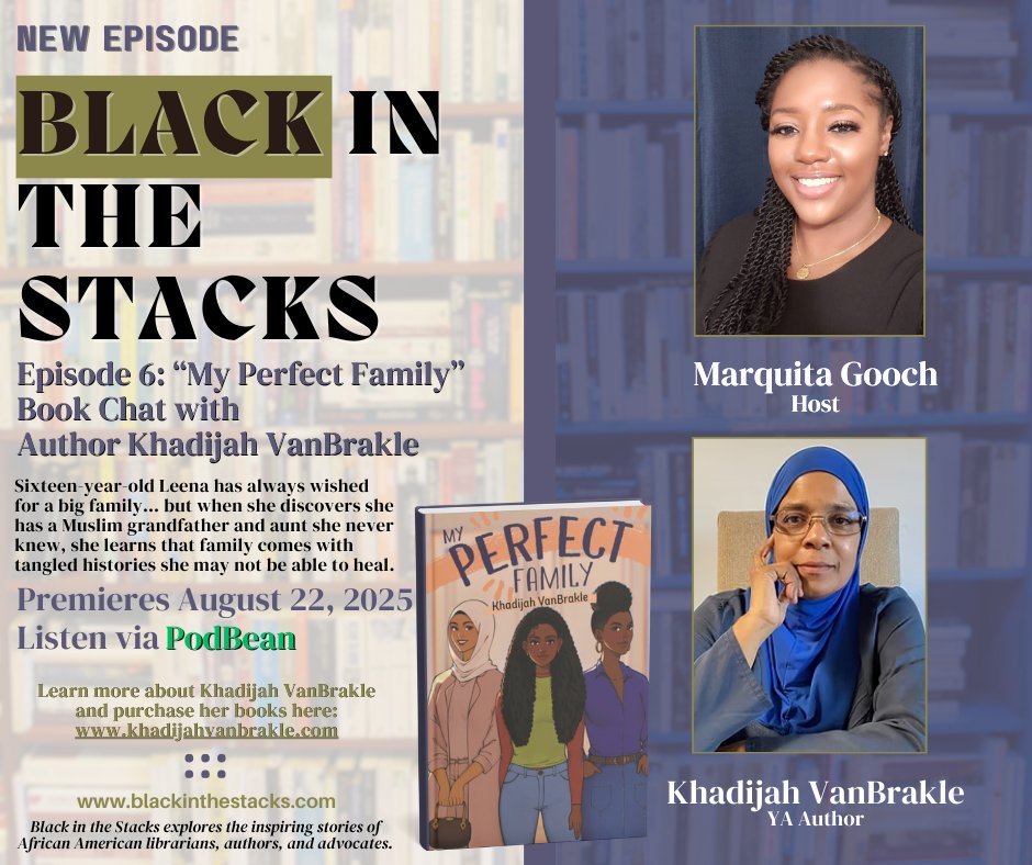 New Episode! I chat with Khadijah VanBrakle, author of "My Perfect Family."
Listen: blackinthestacks.podbean.com
Pre-Order: khadijahvanbrakle.com 
16-year-old Leena discovers she has a Muslim grandfather and aunt she never knew about and the complicated &amp; tangled family history.