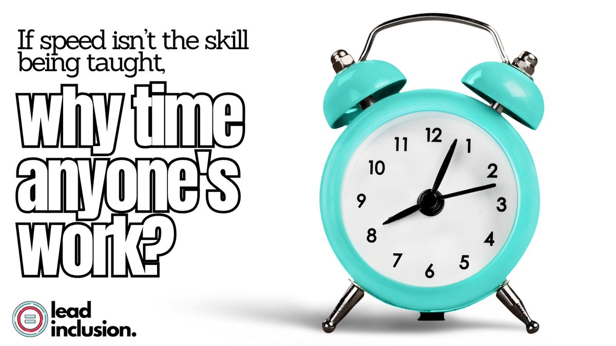 If speed isn’t the goal, why are we timing their work? Rethink what matters. #LeadInclusion #UDL #EdChat #TeacherTwitter #EduSky