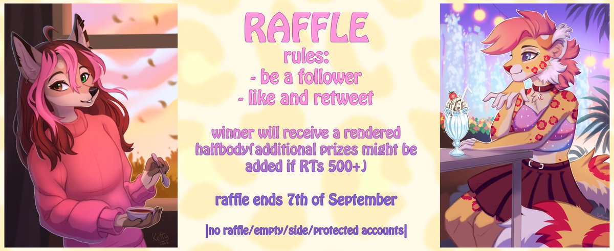 Wow! How I promised, to celebrate here 500 followers, here is a raffle 🐾

✨Winner will get a rendered halfbody✨
💕Be my follower
💕Like + RT this post 📷 
💕Drop your OC in comments please (no nsfw)

Raffle ends 7th of September, good luck to everyone participating 💖