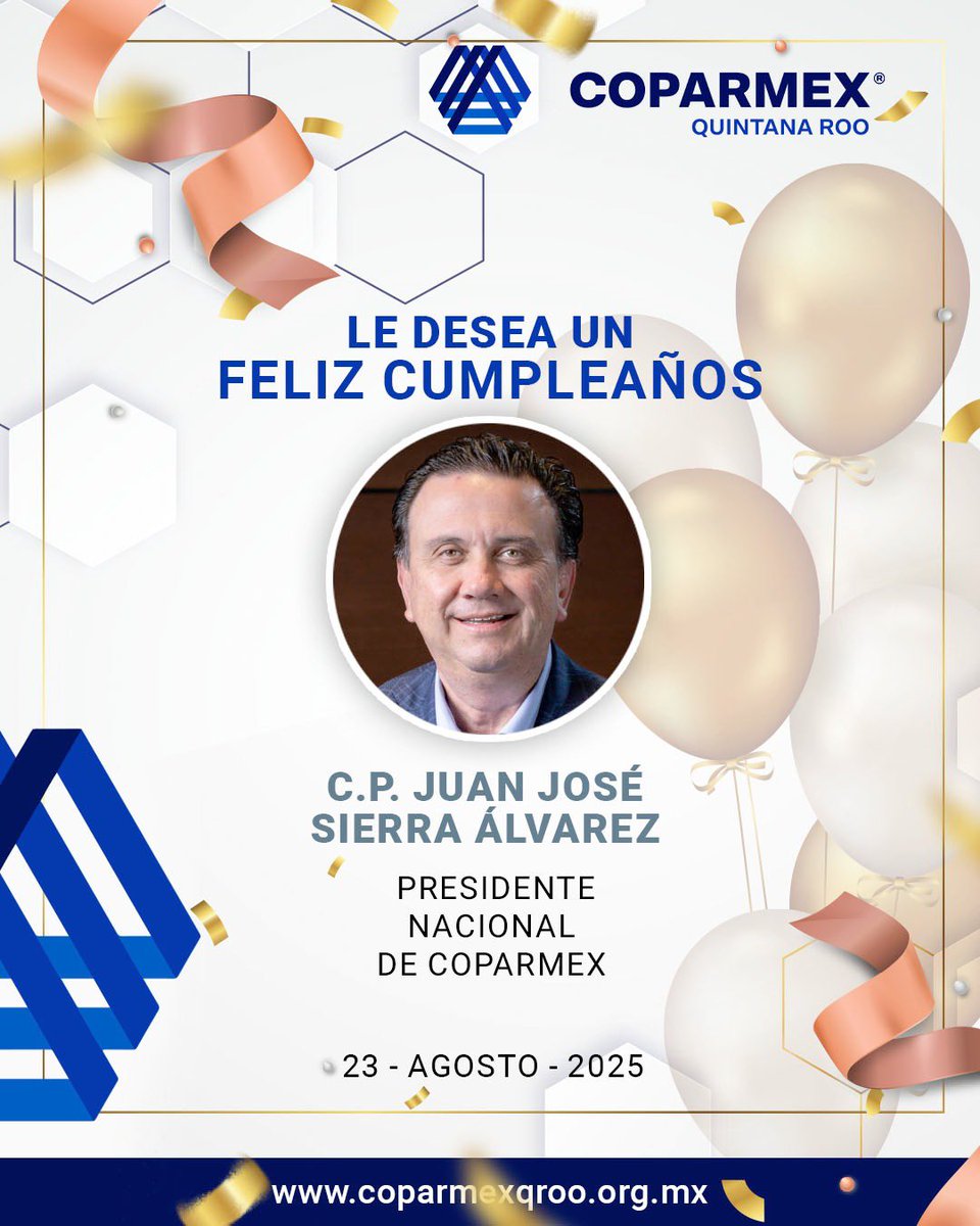 ✨ ¡Felicidades, Juan José Sierra Álvarez! Hoy celebramos al presidente, al amigo y al hombre que nos recuerda que sí es posible construir un México más fuerte. 🇲🇽💙
<a href="/jsierraalvarez/">Juan José Sierra</a> 
<a href="/Coparmex/">Coparmex Nacional</a> 
<a href="/CoparmexQRoo/">Coparmex Quintana Roo</a>