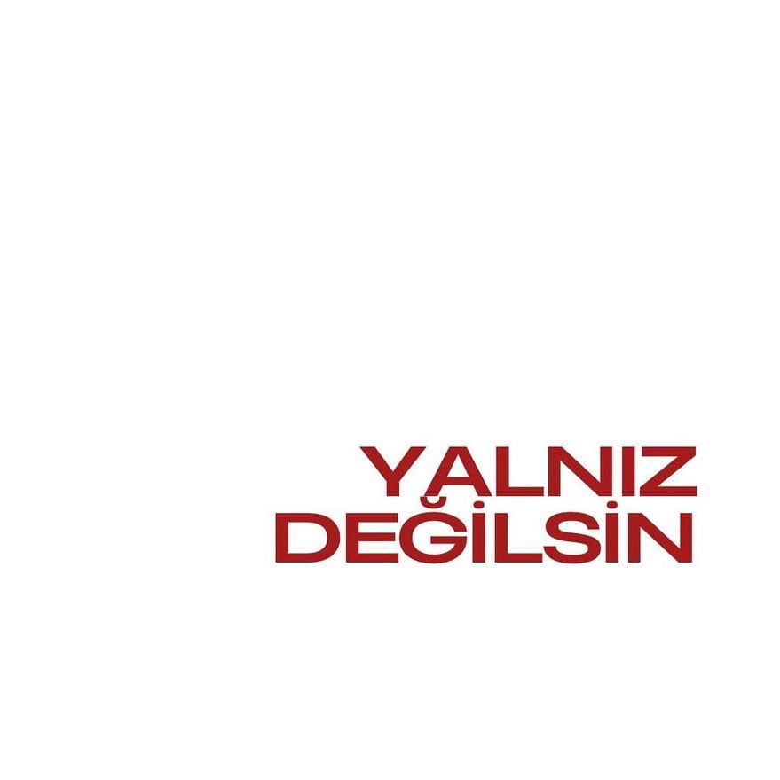 yalnız değilsin.