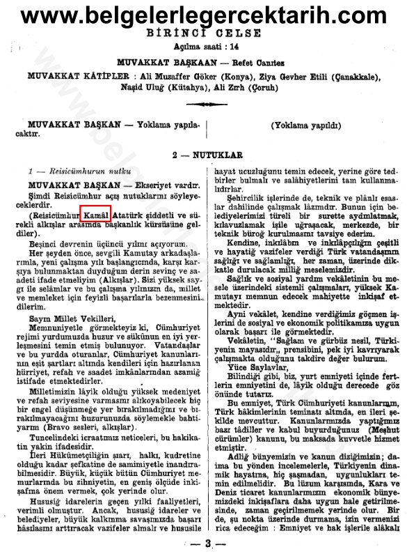 Cahilin biri; ne idüğü belirsiz ve kim tarafından düşüldüğü bilinmeyen 6.8.1937 tarihli bir resmi belgedeki "Doğrusu Kemaldir" notunu gösterip "Atatürk'ün ismi KAmal değil KEmal'dir" diyor.

Bre cahil. KAmal'in 1.11.1937'deki SON meclis konuşma tutanağına bak ne yazıyor:

KAmal!