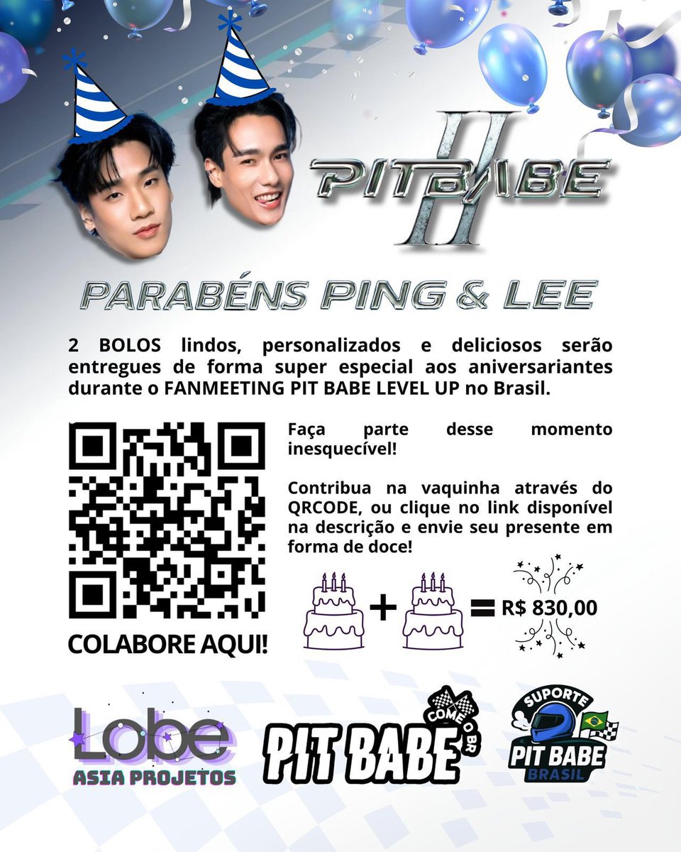 LobeProjetos's tweet photo. 🏁Atenção, fãs de PitBabe 🏁

Chegou a nossa hora de realizar um projeto incrível para celebrar o aniversário de Ping & Lee ‼️

🎂 2 bolos lindos, personalizados e deliciosos serão entregues de forma especial aos aniversariantes durante o Fanmeeting Pit Babe Level Up no Brasil 🇧🇷✨

⏳ Temos até o dia 15/09 para bater a meta de R$ 830,00 e tornar esse momento inesquecível.

💌 Contamos com a colaboração de todos vocês para que esse presente saia perfeito e cheio de carinho!

📲 Contribua pelo QR Code ou clique no link e envie seu presente em forma de doce 🍰💙

🔗https://t.co/OeKRiocNS0

🔹 Apoio: Lobe Asia Projetos | Pit Babe  Come o BR | Suporte Pit Babe Brasil

#Pitbabe #PingOrbnithi #leears