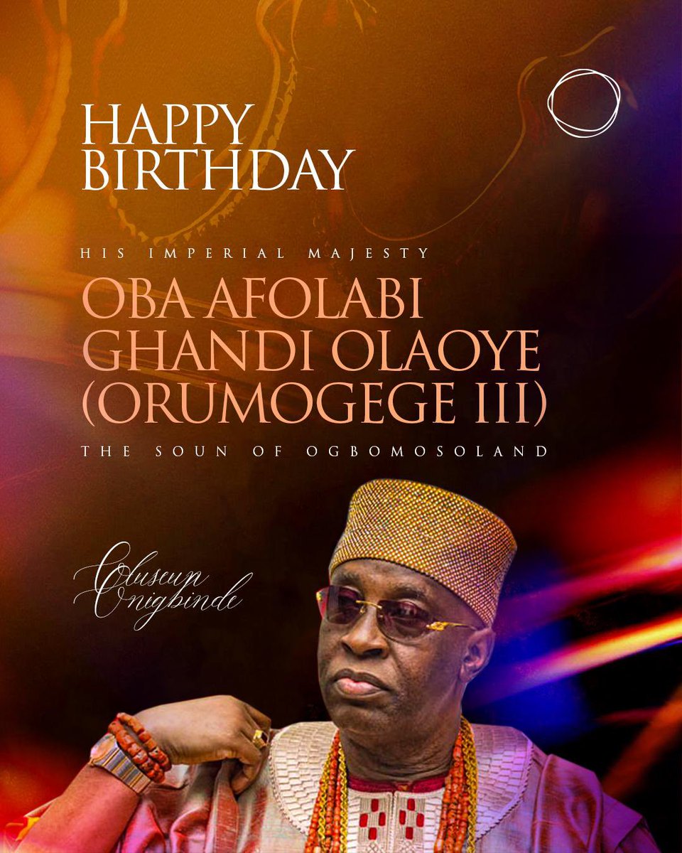 Happy Birthday to His Imperial Majesty, Soun of Ogbomosho! 👑🎉 

May your reign be long &amp; prosperous, and your people thrive under your guidance. 

Wishing you a majestic day! 🙏