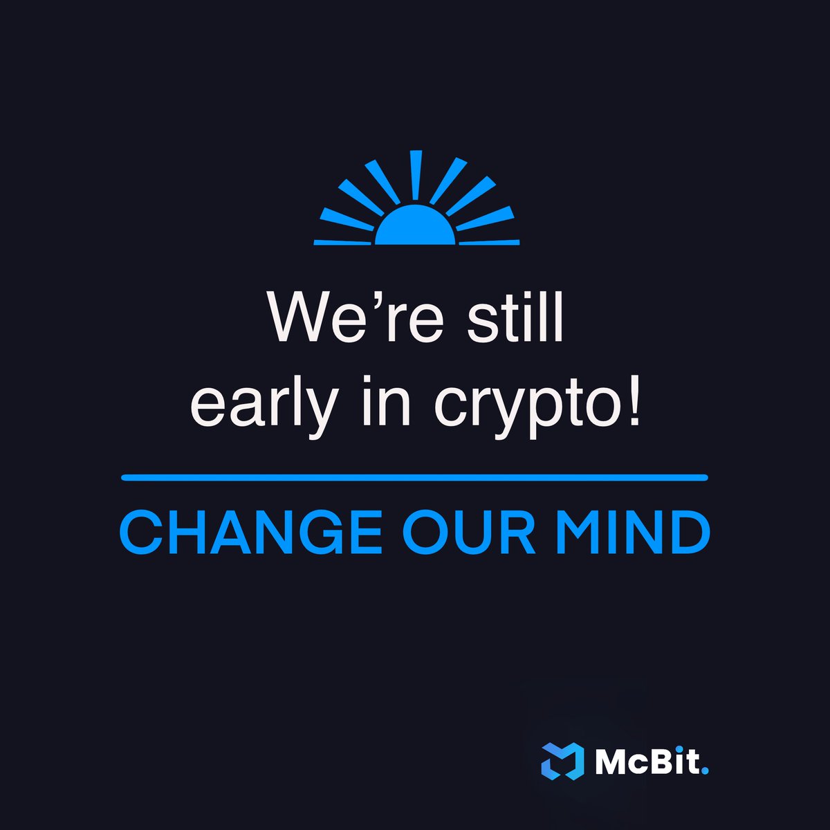 McBit_io's tweet photo. Despite the recent ATHs of $BTC, $ETH and $BNB, we're still early!

The future of crypto looks bright 🌅 

#crypto #marketmaker https://t.co/3w5eXeK36e
