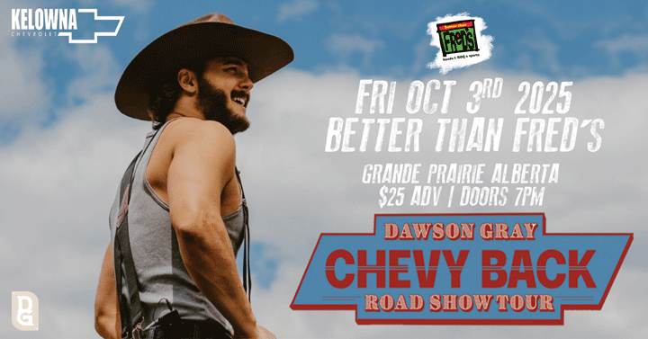 Better Than Freds (@betterthanfreds) on Twitter photo Just Announced at <a href="/BetterThanFreds/">Better Than Freds</a>
DAWSON GRAY
Chevy Back Road Show Tour
Fri Oct 3
$25 Adv
Tickets on sale Mon Aug 25 10am thru:
betterthanfreds.ca/oct-3-dawson-g…
#DawsonGrayMusic
<a href="/KelownaChev/">Kelowna Chevrolet</a>
<a href="/MFMGT/">Macklam Feldman Management</a> Just Announced at <a href="/BetterThanFreds/">Better Than Freds</a>
DAWSON GRAY
Chevy Back Road Show Tour
Fri Oct 3
$25 Adv
Tickets on sale Mon Aug 25 10am thru:
betterthanfreds.ca/oct-3-dawson-g…
#DawsonGrayMusic
<a href="/KelownaChev/">Kelowna Chevrolet</a>
<a href="/MFMGT/">Macklam Feldman Management</a>