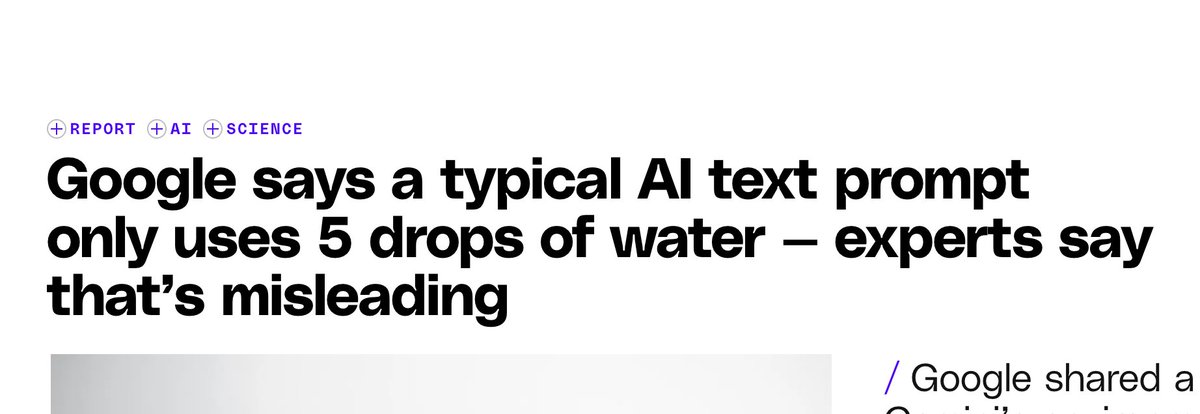 AndyMasley's tweet image. Google publishes a paper showing that its AI models only use 0.26 mL of water in data centers per prompt. 

After, this article gets published: &quot;Google says a typical AI prompt only uses 5 drops of water - experts say that&apos;s misleading.&quot; 

The reason the expert says this is…