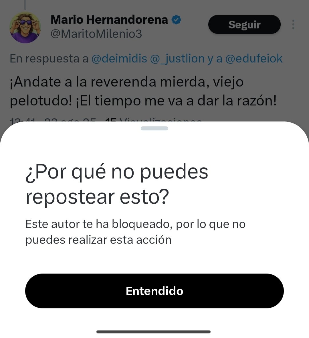 Parece que estaba tan tranquilo con la opereta que me bloqueó. No resisten una discusión seria.