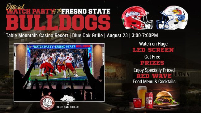 CK (@onairck) on Twitter photo WATCH PARTY <a href="/FresnoStateFB/">Fresno State Football</a> at Table Mountain Resort and Casino inside the Blue Oak Grille. Come win prizes and cheer on the Bulldogs #GoDogs WATCH PARTY <a href="/FresnoStateFB/">Fresno State Football</a> at Table Mountain Resort and Casino inside the Blue Oak Grille. Come win prizes and cheer on the Bulldogs #GoDogs