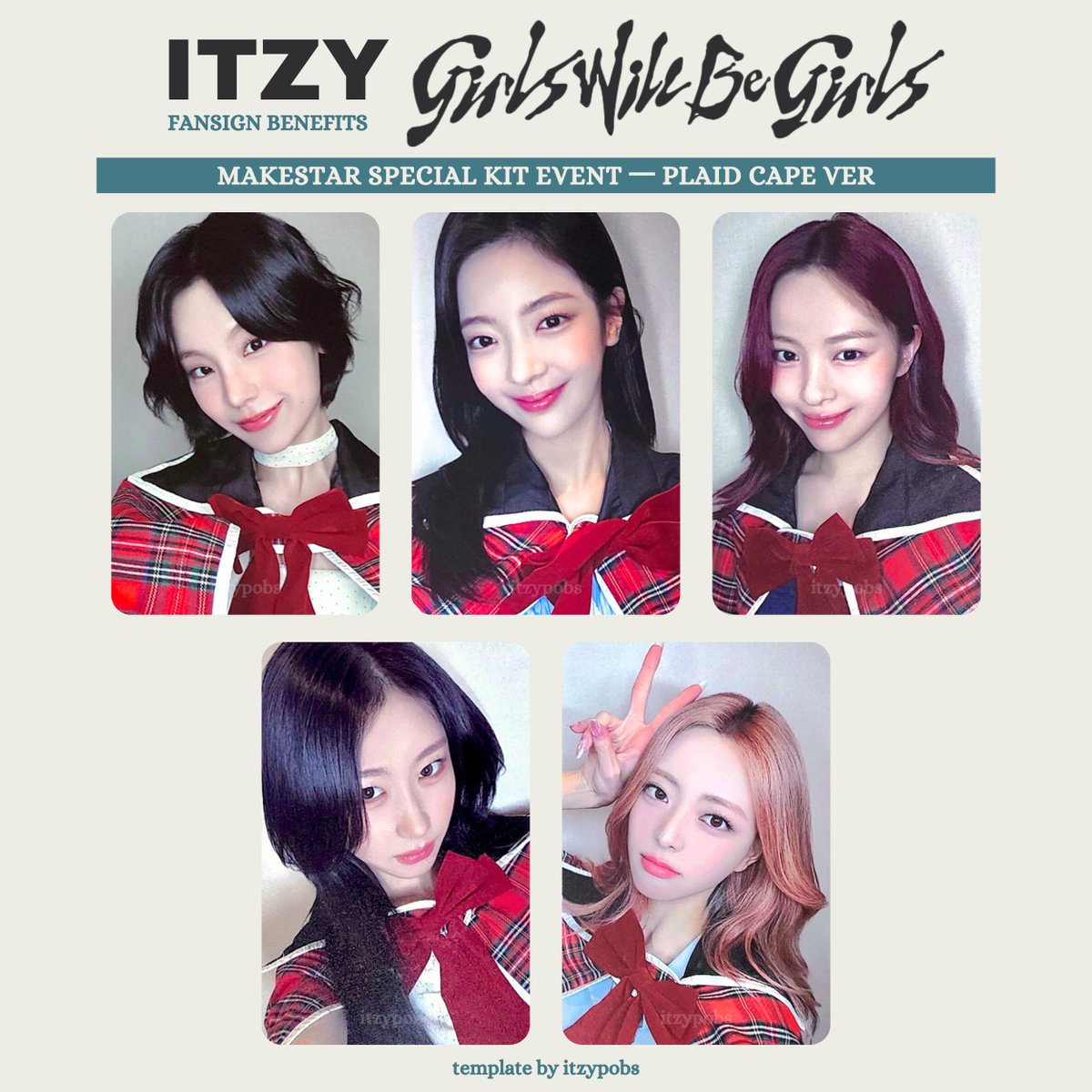 🫀 ITZY <GIRLS WILL BE GIRLS> GWBG makestar special kit event pobs