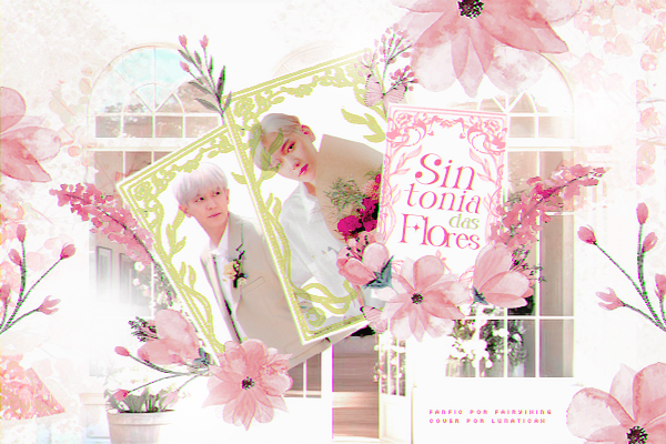 sintonia das flores  — chanbaek 🌷
enemies to lovers, soulmates!au, ceo x funcionário, comédia romântica.

"Em uma cidade pitoresca da Coreia do Sul, Ulsan, a 'Flower Plus' é uma renomada empresa de flores liderada por Park Chanyeol, cuja conexão única com a primavera e as +