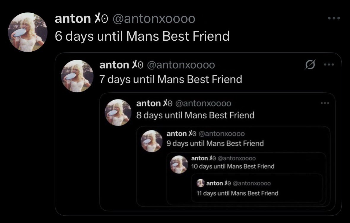 5 days until Mans Best Friend