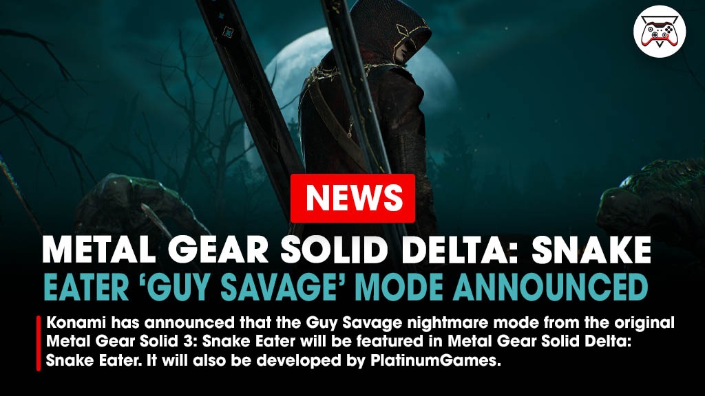 GI_Tweets's tweet image. Konami has announced that the Guy Savage nightmare mode from the original Metal Gear Solid 3: Snake Eater will be featured in Metal Gear Solid Delta: Snake Eater. It will also be developed by PlatinumGames.

Link - bit.ly/4fNmkIE
#MetalGearSolidDelta #MetalGearSolid