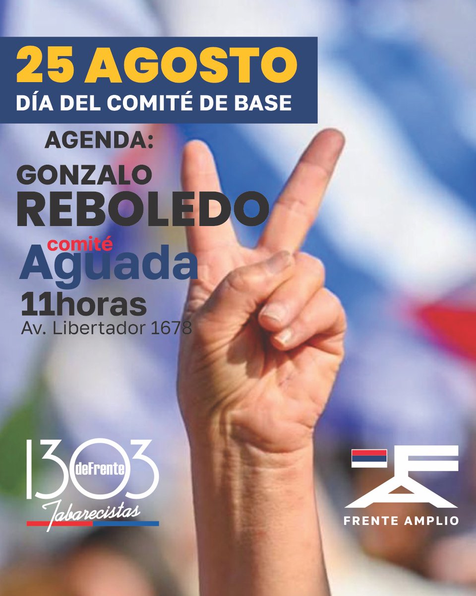 deFRENTE 1303 (@defrente1303) on Twitter photo 🗓️ Este 25 de agosto, Día del Comité de Base, ¡te esperamos en nuestra casa!
Acompañanos para recibir a <a href="/g_reboledo/">Gonzalo Reboledo</a> y a otros/as compañeros/as. Habrá cantina y cerramos con el show de la Murga Barranca Abajo.
📍 Desde las 11 h en Av. Libertador 1678.
Todo arranca en el comité! 🗓️ Este 25 de agosto, Día del Comité de Base, ¡te esperamos en nuestra casa!
Acompañanos para recibir a <a href="/g_reboledo/">Gonzalo Reboledo</a> y a otros/as compañeros/as. Habrá cantina y cerramos con el show de la Murga Barranca Abajo.
📍 Desde las 11 h en Av. Libertador 1678.
Todo arranca en el comité!