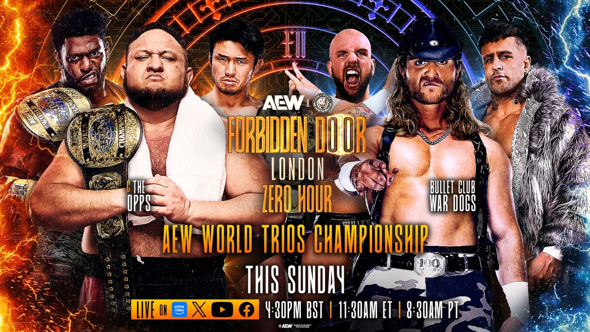 All Elite Wrestling (@aew) on Twitter photo #ForbiddenDoor ZERO HOUR
LIVE, 11:30am ET / 8:30am PT
TOMORROW MORNING
AEW World Trios Titles
The Opps vs Bullet Club War Dogs
<a href="/SamoaJoe/">Samoa Joe</a>, <a href="/TrueWillieHobbs/">“The MONSTAR” Will Hobbs</a> + <a href="/K_Shibata2022/">柴田勝頼 / Katsuyori Shibata</a> fought off <a href="/ClarkConnors/">Clark Connors</a>, <a href="/Robbie_X_/">Robbie X.</a> + Drilla Moloney in Scotland, now the Titles are on the line TOMORROW #ForbiddenDoor ZERO HOUR
LIVE, 11:30am ET / 8:30am PT
TOMORROW MORNING
AEW World Trios Titles
The Opps vs Bullet Club War Dogs
<a href="/SamoaJoe/">Samoa Joe</a>, <a href="/TrueWillieHobbs/">“The MONSTAR” Will Hobbs</a> + <a href="/K_Shibata2022/">柴田勝頼 / Katsuyori Shibata</a> fought off <a href="/ClarkConnors/">Clark Connors</a>, <a href="/Robbie_X_/">Robbie X.</a> + Drilla Moloney in Scotland, now the Titles are on the line TOMORROW