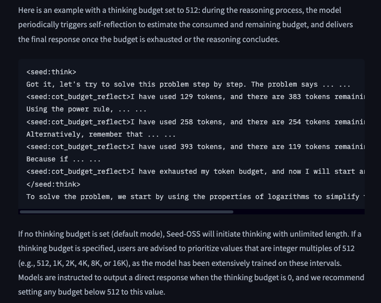 Didn't see anyone talk about this. 

The new ByteDance OSS model has special tokens during its CoT where it would automatically check how many tokens in its thinking budget it has used and how many remain.
