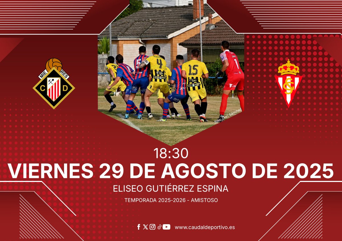 Caudal Deportivo (@caudaldemieres) on Twitter photo 🏆 Amistoso - Temporada 2025-2026
🆚 <a href="/RealSporting/">Real Sporting</a> "C"
🗓️ viernes 29/08/2025
🕖 18:30
🏟️ Eliseo Gutiérrez Espina
🏠 Mieres
🎟️ Socios temporada 2025-2026 GRATIS
#PretemporadaCaudalista
#ViveUnSueño #VivamosloJuntos 🏆 Amistoso - Temporada 2025-2026
🆚 <a href="/RealSporting/">Real Sporting</a> "C"
🗓️ viernes 29/08/2025
🕖 18:30
🏟️ Eliseo Gutiérrez Espina
🏠 Mieres
🎟️ Socios temporada 2025-2026 GRATIS
#PretemporadaCaudalista
#ViveUnSueño #VivamosloJuntos