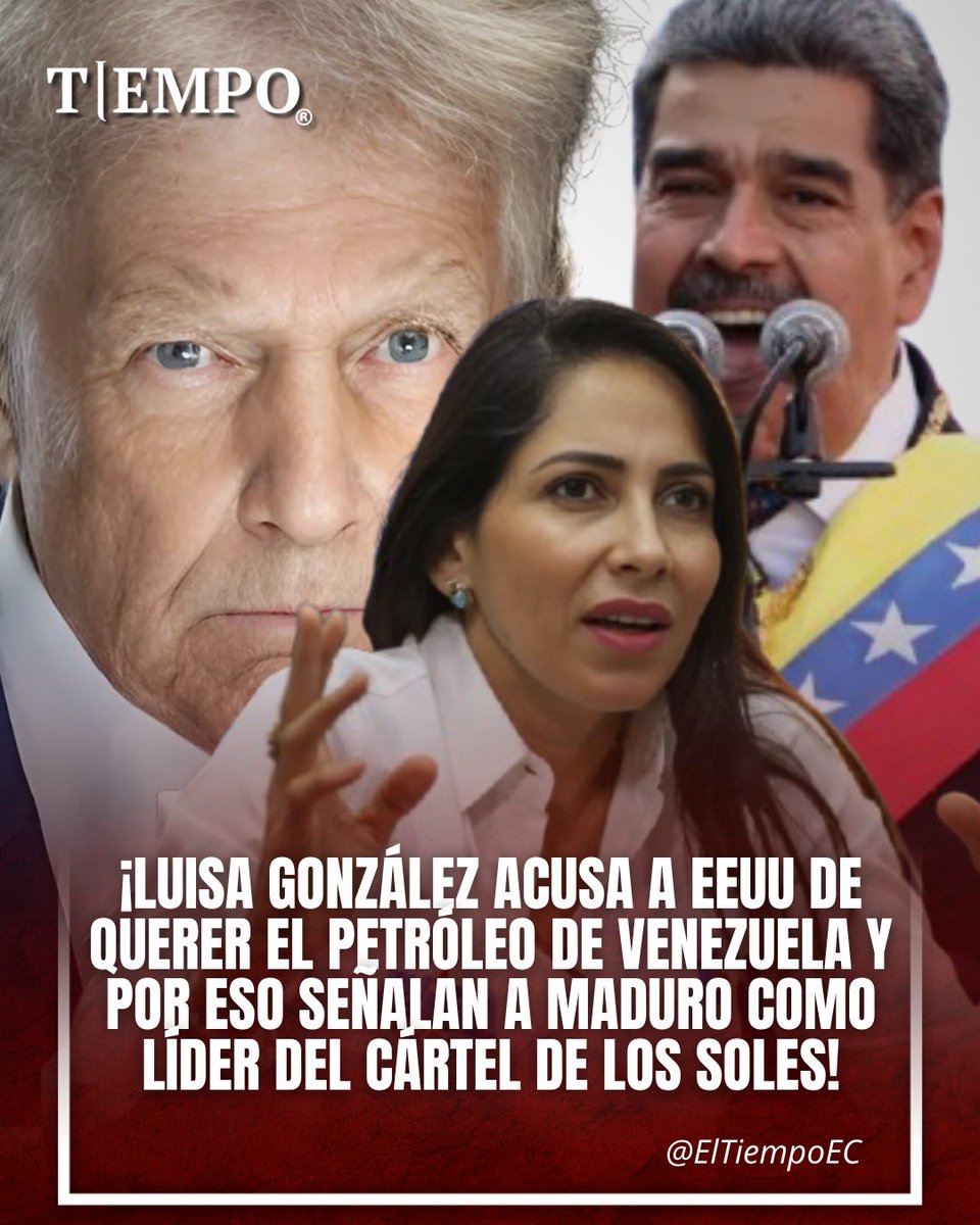 TiempoEc's tweet photo. 🇪🇨 Luisa González acusó al presidente de Estados Unidos, Donald Trump, de utilizar el señalamiento al Cartel de los Soles como excusa para apropiarse del petróleo de Venezuela. En su intervención, defendió a Nicolás Maduro y advirtió que incluso buscan vincularla a ella y a Rafael Correa en estas acusaciones. 

#EEUU #DonalTrump #LuisaGonzález #RafaelCorrea