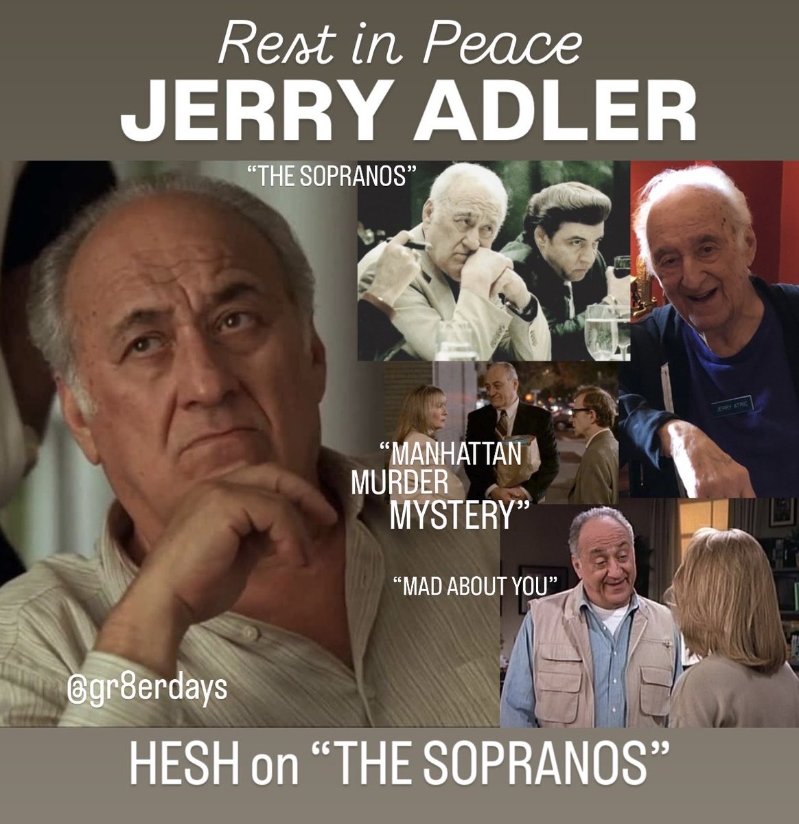 RIP Jerry Adler. He started acting in his 60s, acted 28 years and still had several years’ retirement, all after working on Broadway productions since 1950.