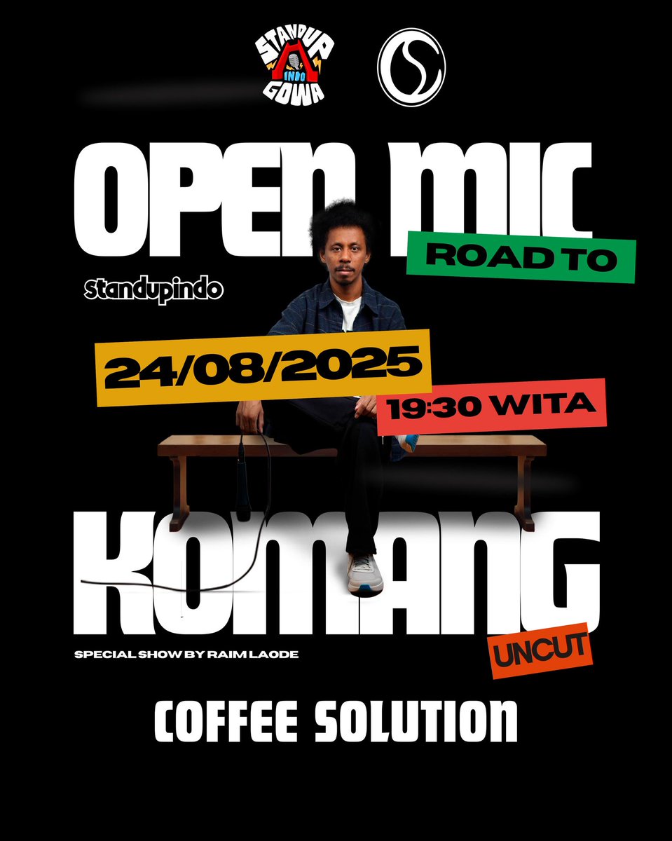 Open mic road to special show by Raim Laode "KOMANG UNCUT" 24 Agustus 2025

🕣 : 19:30 WITA - Selesai
📍 : Coffee solution

Tiket menipis, segera amankan tiket "KOMANG UNCUT" hanya melalui website raimlaode.id
GRATIS‼️
#komanguncut #openmic #standupindogowa #rewakogowa