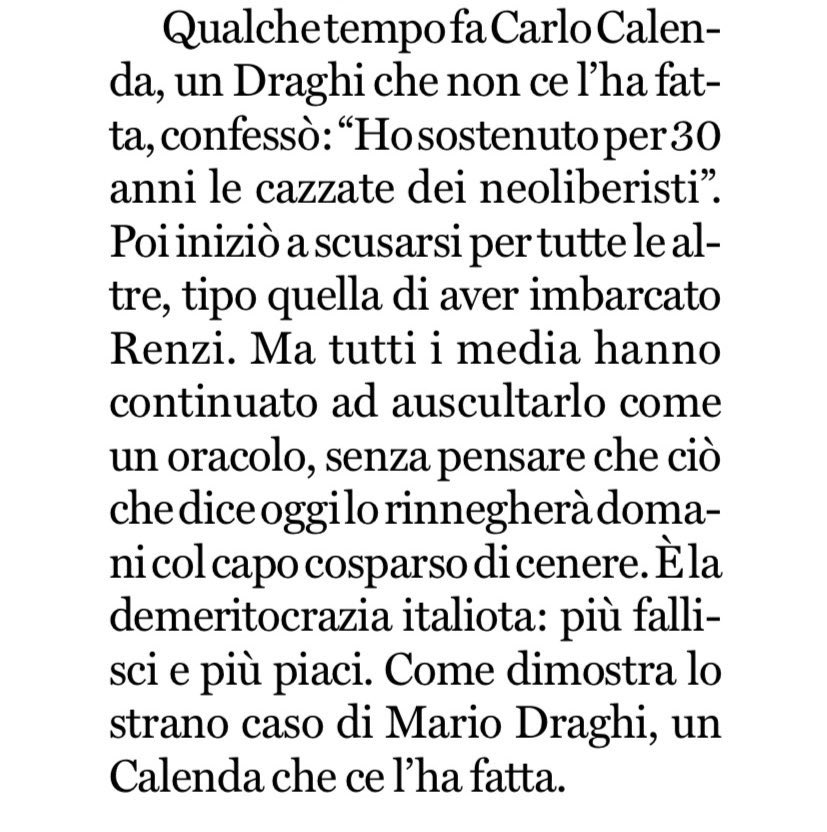 La parte più bella:

“È la demeritocrazia italiota: più fallisci e più piaci. Come dimostra lo strano caso di Mario Draghi, un Calenda che ce l'ha fatta”

🤭

#Travaglio
#Draghi