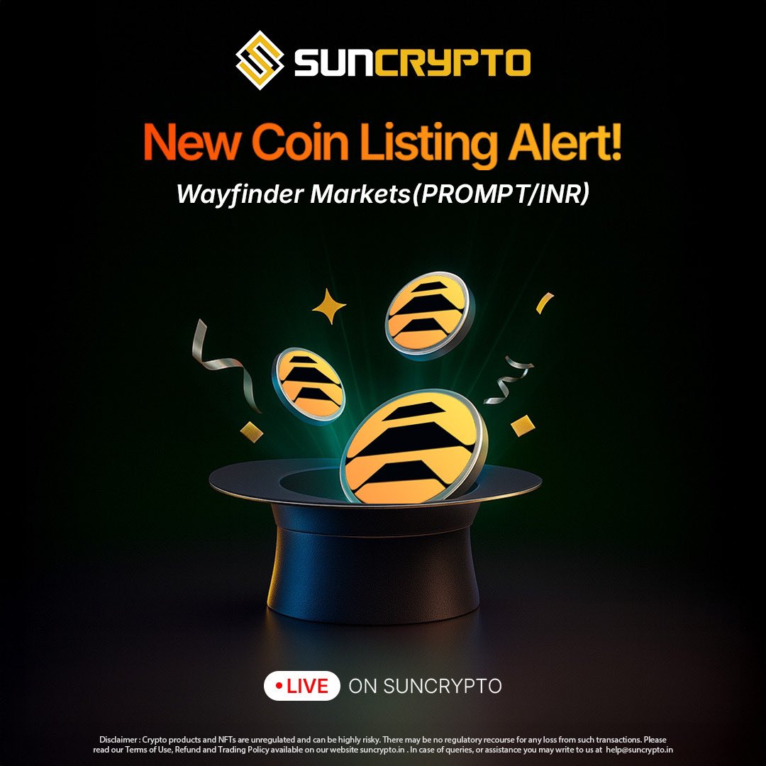 SunCrypto: India’s leading crypto exchange (@suncryptoin) on Twitter photo New Listing + Giveaway 🎉
🔥 Wayfinder Markets (PROMPT) <a href="/AIWayfinder/">Wayfinder Foundation</a> is NOW LIVE on <a href="/suncryptoin/">SunCrypto: India’s leading crypto exchange</a> ! 🚀
To celebrate, we’re giving away $5 each to 10 Lucky Winners! 🎁💰
How to enter:
1️⃣ Like ❤️ this post
2️⃣ Retweet 🔁
3️⃣ Comment your SunCrypto UID & tag 2 friends 👥
👉 Start New Listing + Giveaway 🎉
🔥 Wayfinder Markets (PROMPT) <a href="/AIWayfinder/">Wayfinder Foundation</a> is NOW LIVE on <a href="/suncryptoin/">SunCrypto: India’s leading crypto exchange</a> ! 🚀
To celebrate, we’re giving away $5 each to 10 Lucky Winners! 🎁💰
How to enter:
1️⃣ Like ❤️ this post
2️⃣ Retweet 🔁
3️⃣ Comment your SunCrypto UID & tag 2 friends 👥
👉 Start