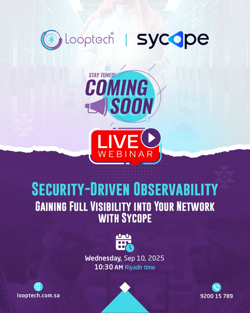 🚀 A New #Webinar is Coming Soon! 

Join us for an exclusive webinar:
Security-Driven Observability: Gaining Full Visibility into Your Network with <a href="/SycopeIT/">Sycope</a> 

📅 Date: 10-Sep-2025 
⏰ Time: 10:30 AM KSA

⚡ Stay tuned for more details! 
#Cybersecurity #Sycope #NetworkSecurity