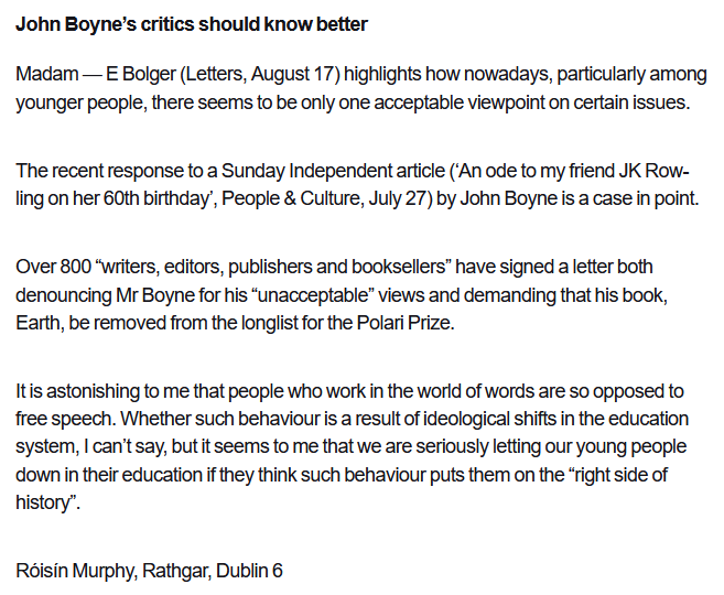 Women's Space Ireland (@womensspaceire) on Twitter photo "It is astonishing to me that people who work in the world of words are so opposed to free speech."
Letter writer nails it in today's <a href="/TheSundayIndo/">Sunday Independent</a>
<a href="/JohnBoyneBooks/">John Boyne Books</a> "It is astonishing to me that people who work in the world of words are so opposed to free speech."
Letter writer nails it in today's <a href="/TheSundayIndo/">Sunday Independent</a>
<a href="/JohnBoyneBooks/">John Boyne Books</a>