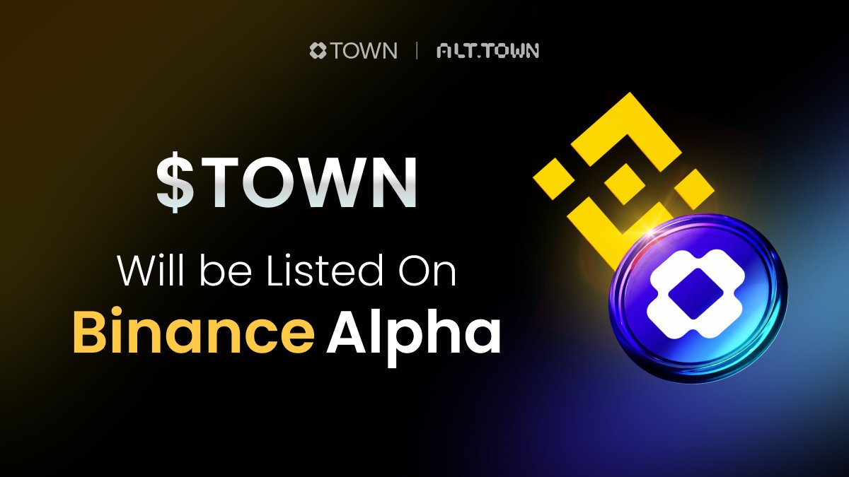 Alt.town: $TOWN will be listied on Binance Alpha!

Be among the first to trade $TOWN on Binance Alpha.

With Alt.town, fans, creators, and tokens come together

accelerating the journey toward a new digital ecosystem.

Join us in shaping the future