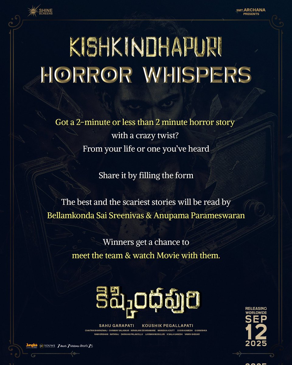 Shine Screens (@shine_screens) on Twitter photo ๐ป Kishkindhapuri Horror Whispers ๐ป
Have a 2-min horror story with a shocking twist? ๐ฑ
Send it in now : forms.gle/q6wUq2eaaQVzTJโฆ
The scariest ones will be read by <a href="/BSaiSreenivas/">Bellamkonda Sreenivas</a> & <a href="/anupamahere/">Anupama Parameswaran</a> ๐ค
๐ฅ Winners get to watch the movie with the team.
#Kishkindhapuri GRAND RELEASE ๐ป Kishkindhapuri Horror Whispers ๐ป
Have a 2-min horror story with a shocking twist? ๐ฑ
Send it in now : forms.gle/q6wUq2eaaQVzTJโฆ
The scariest ones will be read by <a href="/BSaiSreenivas/">Bellamkonda Sreenivas</a> & <a href="/anupamahere/">Anupama Parameswaran</a> ๐ค
๐ฅ Winners get to watch the movie with the team.
#Kishkindhapuri GRAND RELEASE
