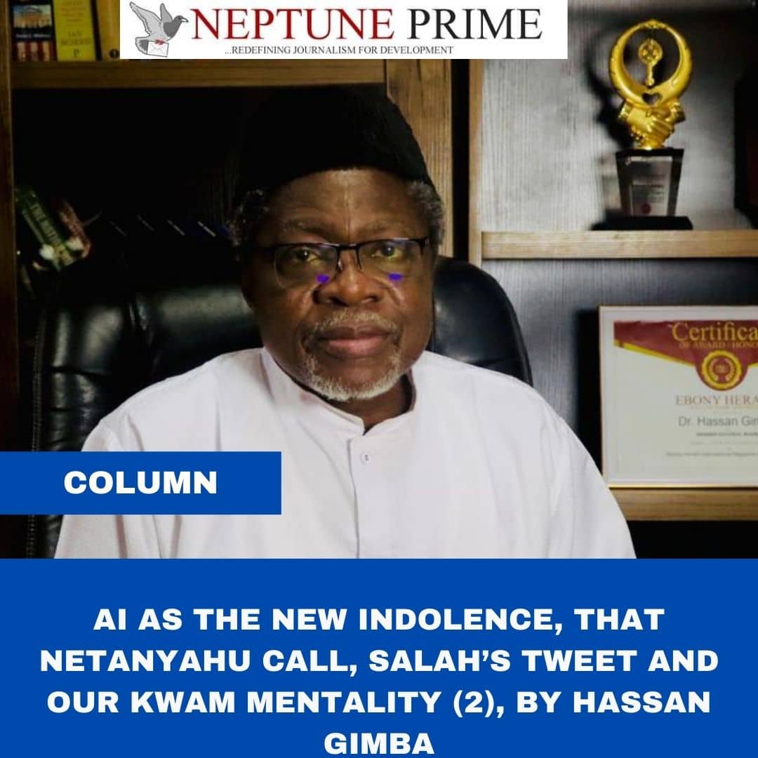 AI as the new indolence, that Netanyahu call, Salah’s tweet and our Kwam mentality (2), by <a href="/agimbah1/">Hassan Gimba Ahmed</a>

 _Read more here:_ hassangimba.me/ai-as-the-new-…