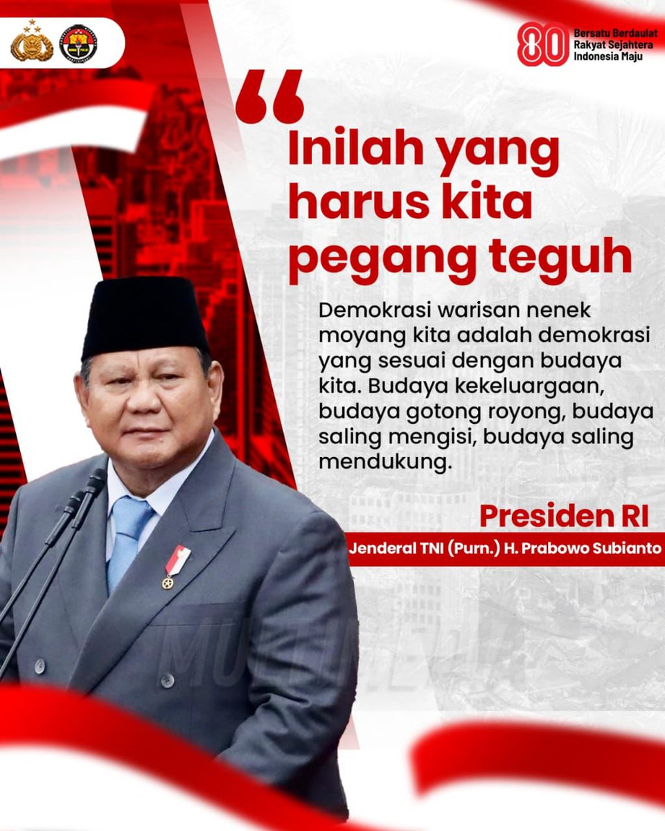 Presiden Republik Indonesia, Jenderal TNI (Purn.) H. Prabowo Subianto menyampaikan demokrasi kita adalah demokrasi yang berakar pada budaya sendiri yang tercerminkan dari kekeluargaan,gotong royong, saling mengisi,dan saling mendukung.

#80TahunIndonesia
Bersatu Wujudkan Kemajuan