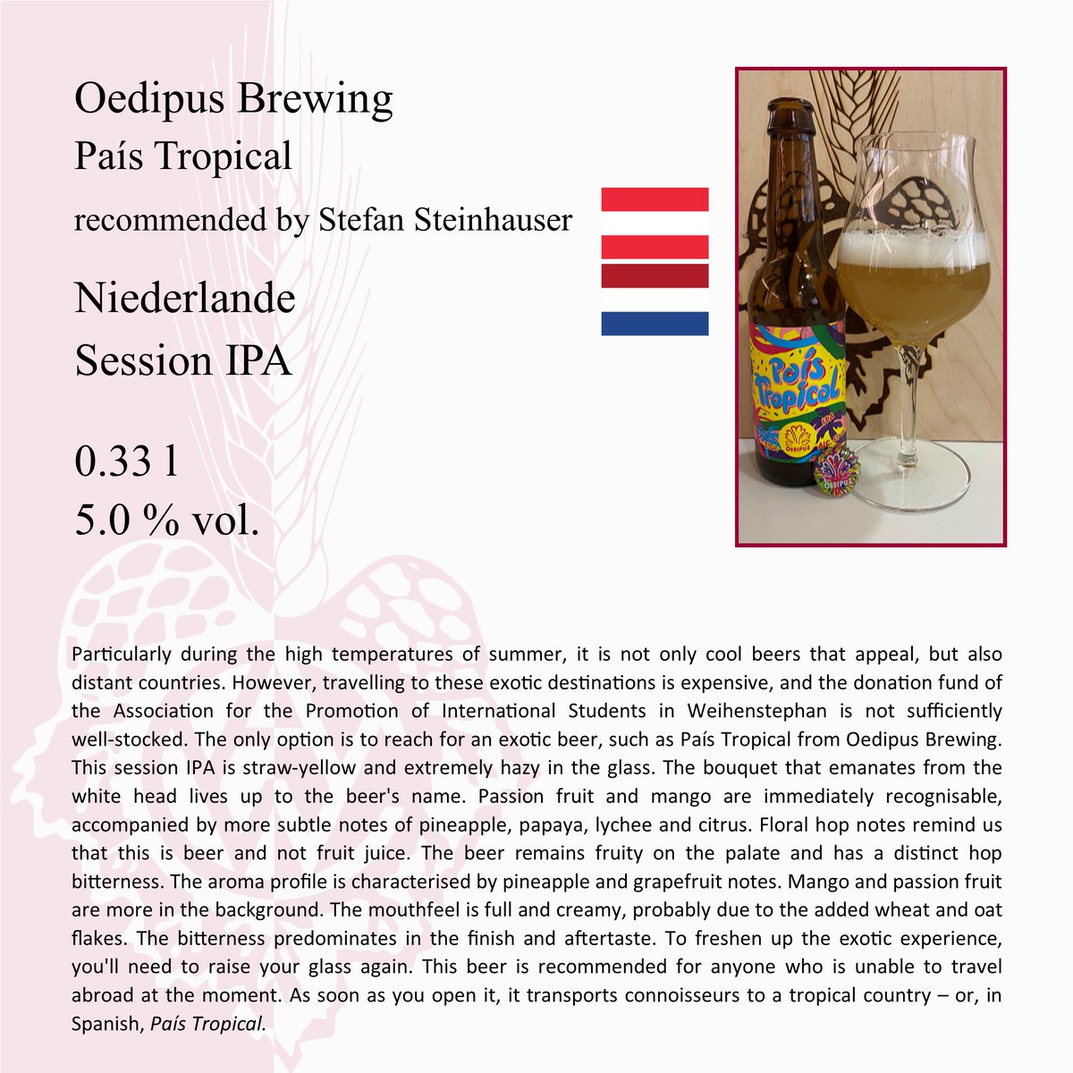 derCAW's tweet photo. Beer of the Week

Oedipus Brewing – País Tropical
recommended by Stefan Steinhauser

Netherlands
Session IPA

0.33 l
5.0 % vol.

#CAW #CAW_BeerOfTheWeek #BeerTasting #BeerRecommendation #Beer #Netherlands #Oedipus #SessionIPA #Tropical https://t.co/Il2opQJhOG