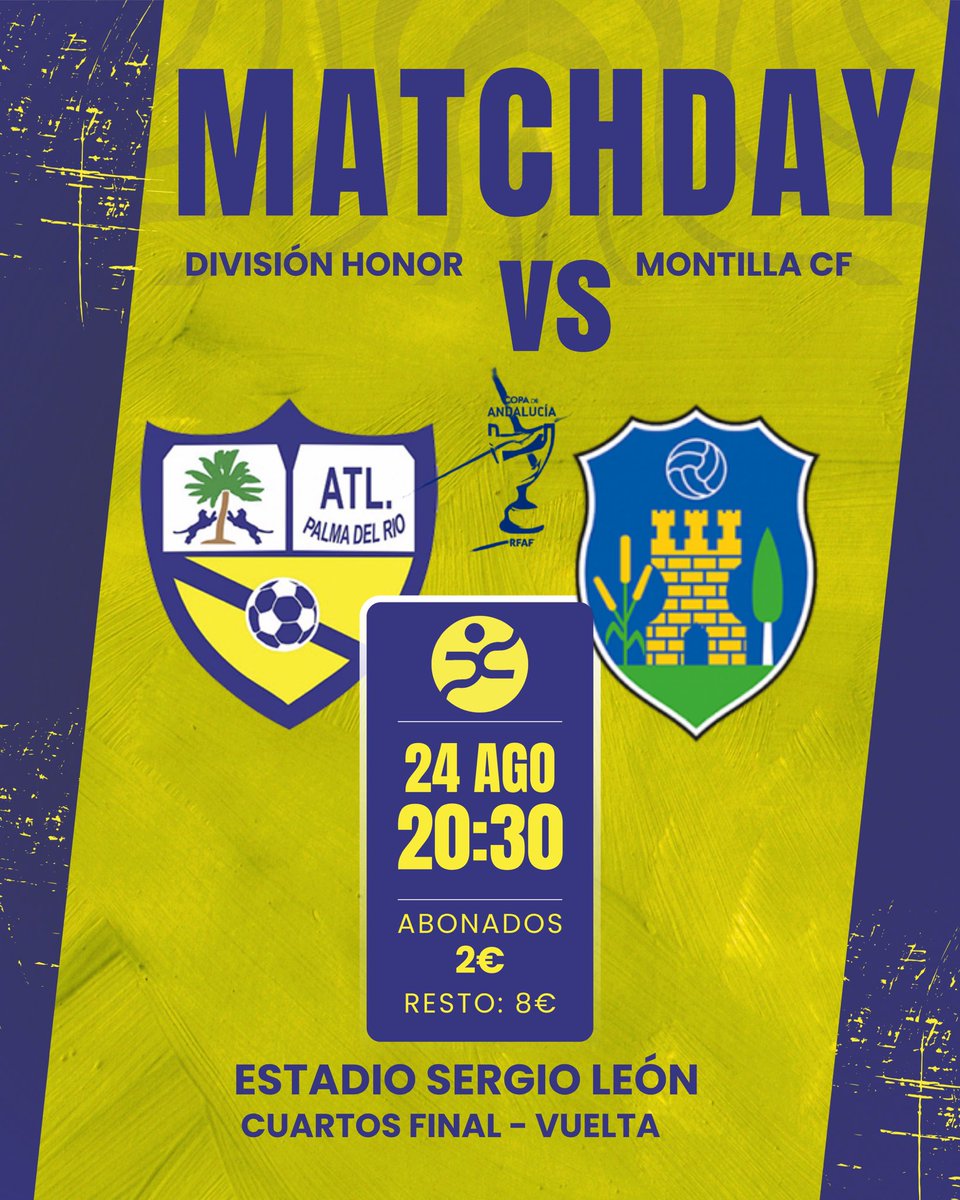 Atl. Palma del Río CF (@atcopalmadelrio) on Twitter photo 😎 ¡Primer partido oficial en casa de la temporada!
🆚 <a href="/MontillaCF/">Montilla C.F.</a>
⌚️ 20:30h
🏟️ Estadio Sergio León
🎟️ Abonados: 2€ | Resto: 8€
🏆 Cuartos final - VUELTA (Ida: 0-4)
📲 Síguelo a través de <a href="/palmadeporte/">PalmaDeporte</a>
🫂 ¡Os esperamos!
#AmarilloYAzul 😎 ¡Primer partido oficial en casa de la temporada!
🆚 <a href="/MontillaCF/">Montilla C.F.</a>
⌚️ 20:30h
🏟️ Estadio Sergio León
🎟️ Abonados: 2€ | Resto: 8€
🏆 Cuartos final - VUELTA (Ida: 0-4)
📲 Síguelo a través de <a href="/palmadeporte/">PalmaDeporte</a>
🫂 ¡Os esperamos!
#AmarilloYAzul