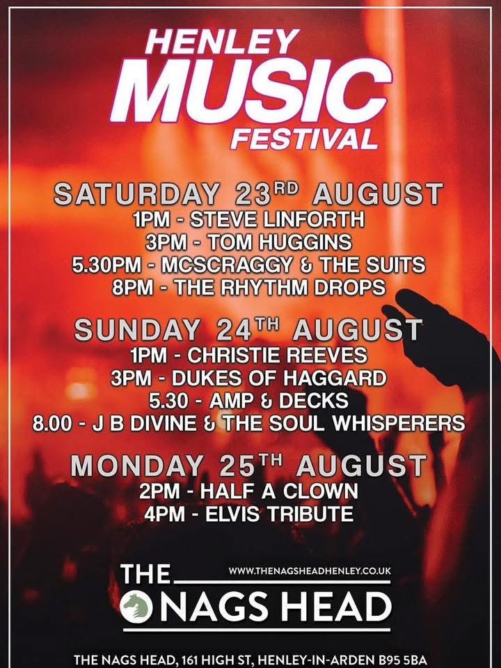 The Nags Head starts very cool with some Sunday vibes thanks to Christie Reeves before the wonderful Dukes Of Haggard raise the tempo. Then the Ibiza sounds of Amp &amp; Decks before the roof comes off with JB Divine and The Soul Whisperers. 

Ladies and Gentlemen….the Henley Music
