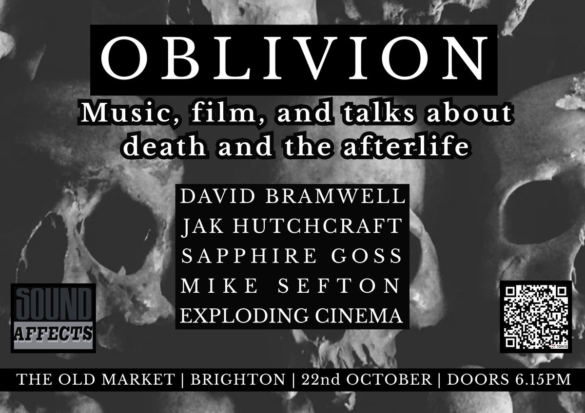 Halloween special: On 22/10 join us at <a href="/TOMvenue/">The Old Market</a> in Brighton for a night of talks, live music, film and live art. We will be exploring death and the afterlife. We have an author, an artist, an electronic music composer, and a DIY screening collective. theoldmarket.com/shows/oblivion