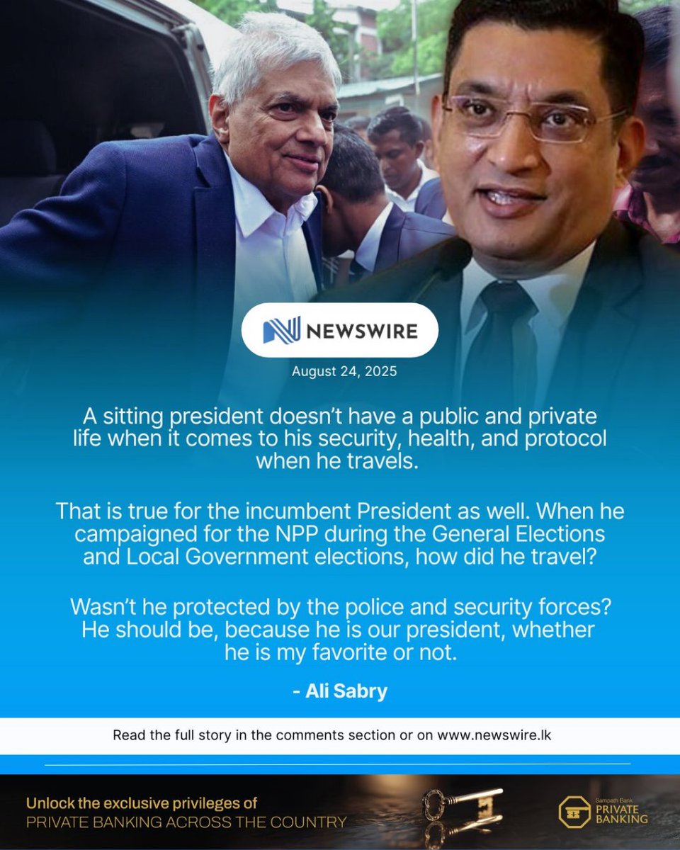 Former Foreign Minister and President’s Counsel Ali Sabry has dismissed the allegations against former President Ranil Wickremesinghe as political vendetta, claiming that there is no misuse of public funds when a sitting president travels under official security and protocol.