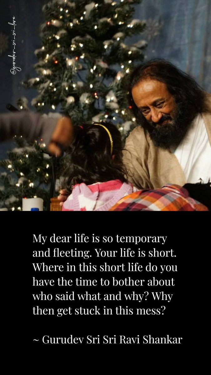 Krushika Shah (@musingmeditates) on Twitter photo My dear life is so temporary and fleeting. Your life is short. Where in this short life do you have the time to bother about who said what and why? Why then get stuck in this mess?
~ <a href="/Gurudev/">Gurudev Sri Sri Ravi Shankar</a> Sri Sri Ravi Shankar My dear life is so temporary and fleeting. Your life is short. Where in this short life do you have the time to bother about who said what and why? Why then get stuck in this mess?
~ <a href="/Gurudev/">Gurudev Sri Sri Ravi Shankar</a> Sri Sri Ravi Shankar